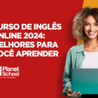 Curso de inglês online 2024