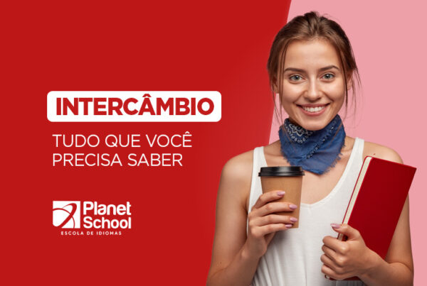 Tudo o que você precisa saber sobre intercâmbio