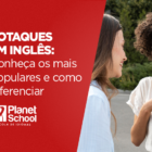 Sotaques em inglês: saiba tudo sobre!